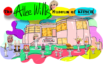 The Allee Willis Museum of Kitsch