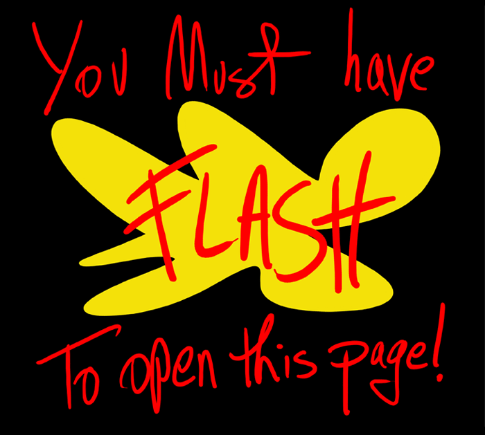 You Must Have Flash To Open This Page!