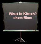 What Is Kitsch? short films